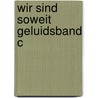 Wir sind soweit geluidsband c by Ericsson