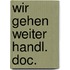 Wir gehen weiter handl. doc.