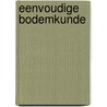 Eenvoudige bodemkunde by Vernooy