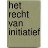 Het recht van initiatief door J.W.M. Engels