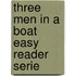 Three men in a boat easy reader serie