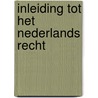 Inleiding tot het nederlands recht by Duuren