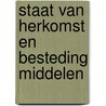 Staat van herkomst en besteding middelen by Dyksma