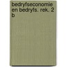 Bedryfseconomie en bedryfs. rek. 2 b door Dinkgreve