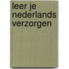 Leer je nederlands verzorgen by Donkersloot