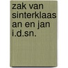 Zak van sinterklaas an en jan i.d.sn. by Deursen