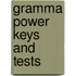 Gramma power keys and tests
