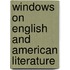 Windows on English and American literature