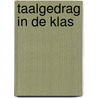 Taalgedrag in de klas door Bonset