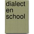 Dialect en school