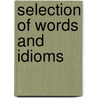 Selection of words and idioms door Rudolf Dekker