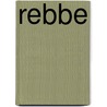 Rebbe by Rudolf Dekker