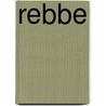 Rebbe door Rudolf Dekker