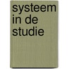 Systeem in de studie by Rudolf Dekker