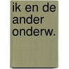Ik en de ander onderw. by Corporaal
