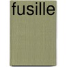 Fusille by Joseph Kessel