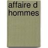 Affaire d hommes by Cesbron