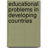 Educational problems in developing countries door Onbekend