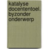 Katalyse docententoel. byzonder onderwerp by Wit