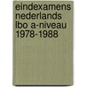 Eindexamens nederlands lbo a-niveau 1978-1988 door Onbekend