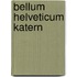 Bellum helveticum katern