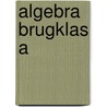 Algebra brugklas a door Onbekend