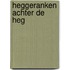 Heggeranken achter de heg