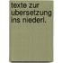 Texte zur ubersetzung ins niederl.