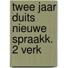 Twee jaar duits nieuwe spraakk. 2 verk door Pieter Brouwer