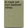 Ik maak zelf myn leesboek transp. by Breukelaar