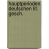 Hauptperioden deutschen lit. gesch. door Richard Bouwman