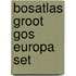 Bosatlas groot gos europa set 