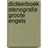 Dicteerboek stenografie groote engels