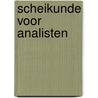 Scheikunde voor analisten door Bokhorst