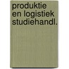 Produktie en logistiek studiehandl. by Boskma