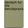 Deutsch fur die berufspraxis by Biesma