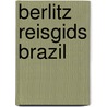 Berlitz reisgids brazil door Berlitz