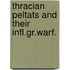 Thracian peltats and their infl.gr.warf.