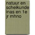 Natuur en scheikunde inas en 1e jr mhno