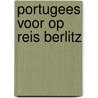 Portugees voor op reis berlitz by Berlitz