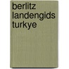 Berlitz landengids turkye door Berlitz