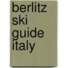 Berlitz ski guide italy by Berlitz