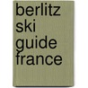 Berlitz ski guide france door Berlitz