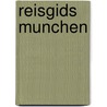 Reisgids munchen by Berlitz