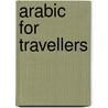 Arabic for travellers door Berlitz