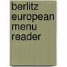 Berlitz european menu reader door Onbekend