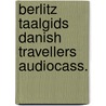 Berlitz taalgids danish travellers audiocass. door Berlitz