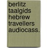 Berlitz taalgids hebrew travellers audiocass. door Berlitz