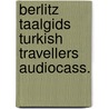Berlitz taalgids turkish travellers audiocass. door Berlitz