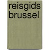 Reisgids brussel by Berlitz